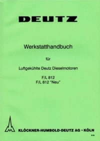 Werkstatthandbuch Deutz Motor FL812 FL812S FL812D 